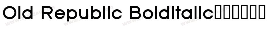 Old Republic BoldItalic字体转换